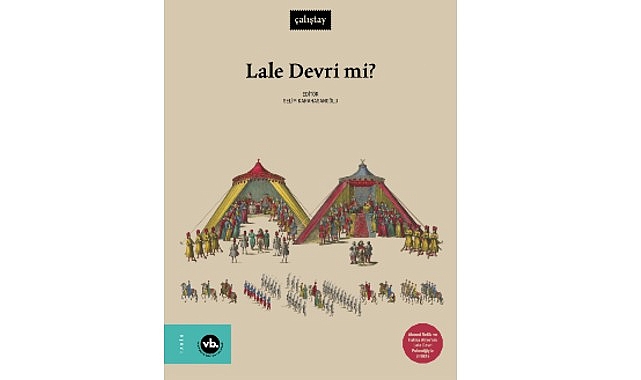 VBKY “Lale Devri mi?”yi yayımladı