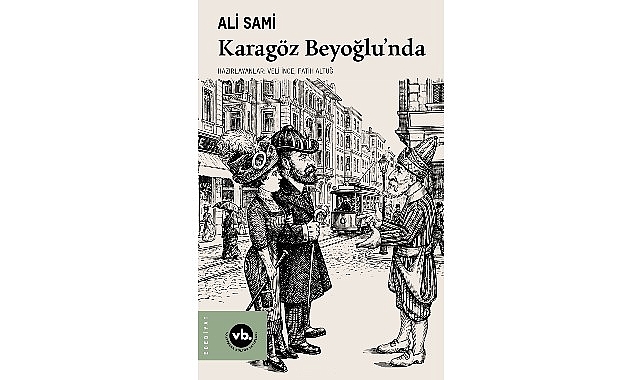 Gelenekten moderniteye uzanan bir hikâye: “Karagöz Beyoğlu’nda”